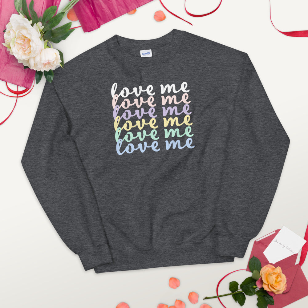 Love Me Sweatshirt