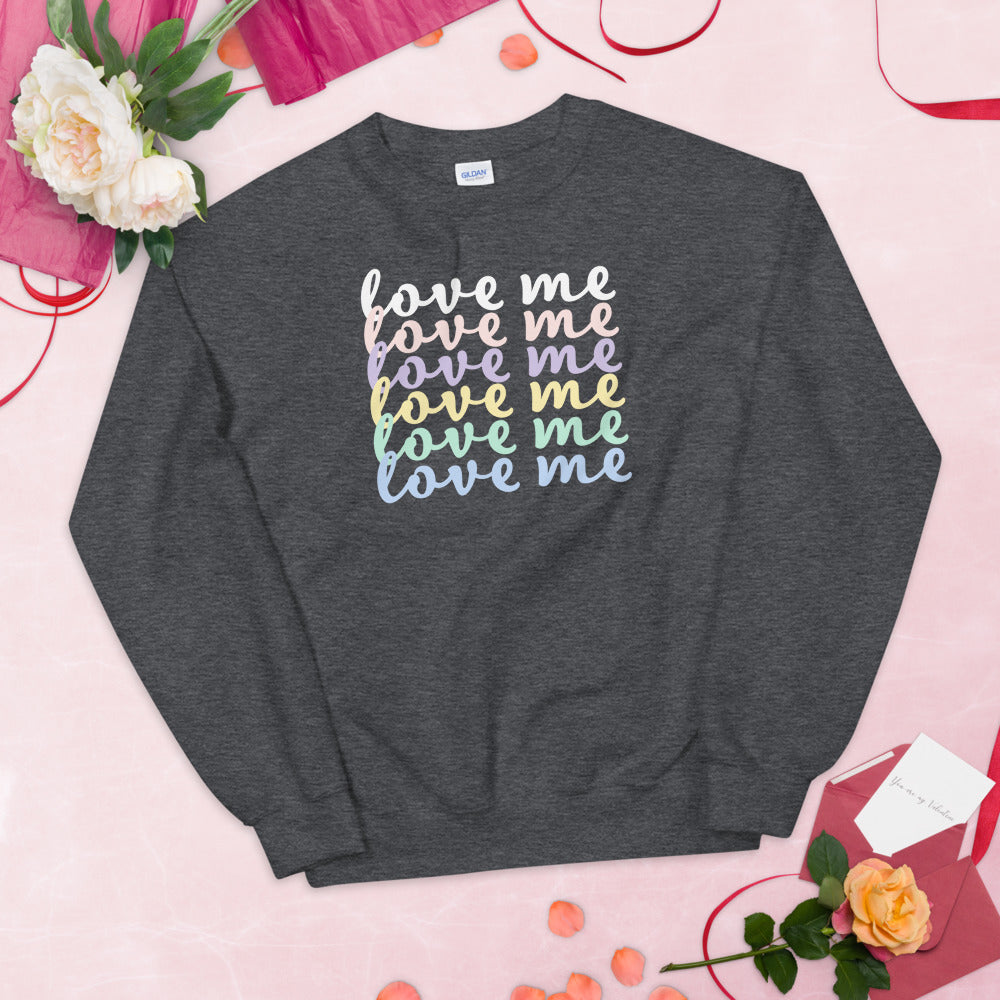 Love Me Sweatshirt