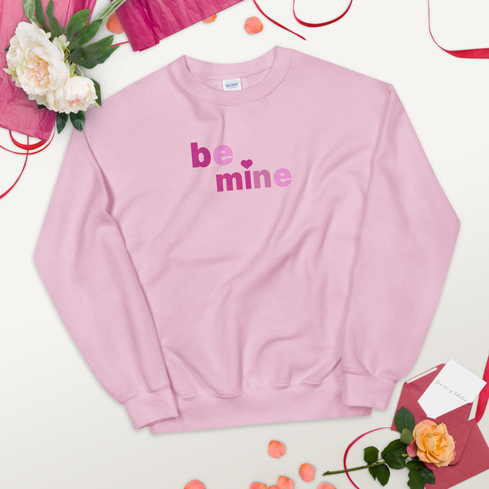 Be Mine Sweatshirt