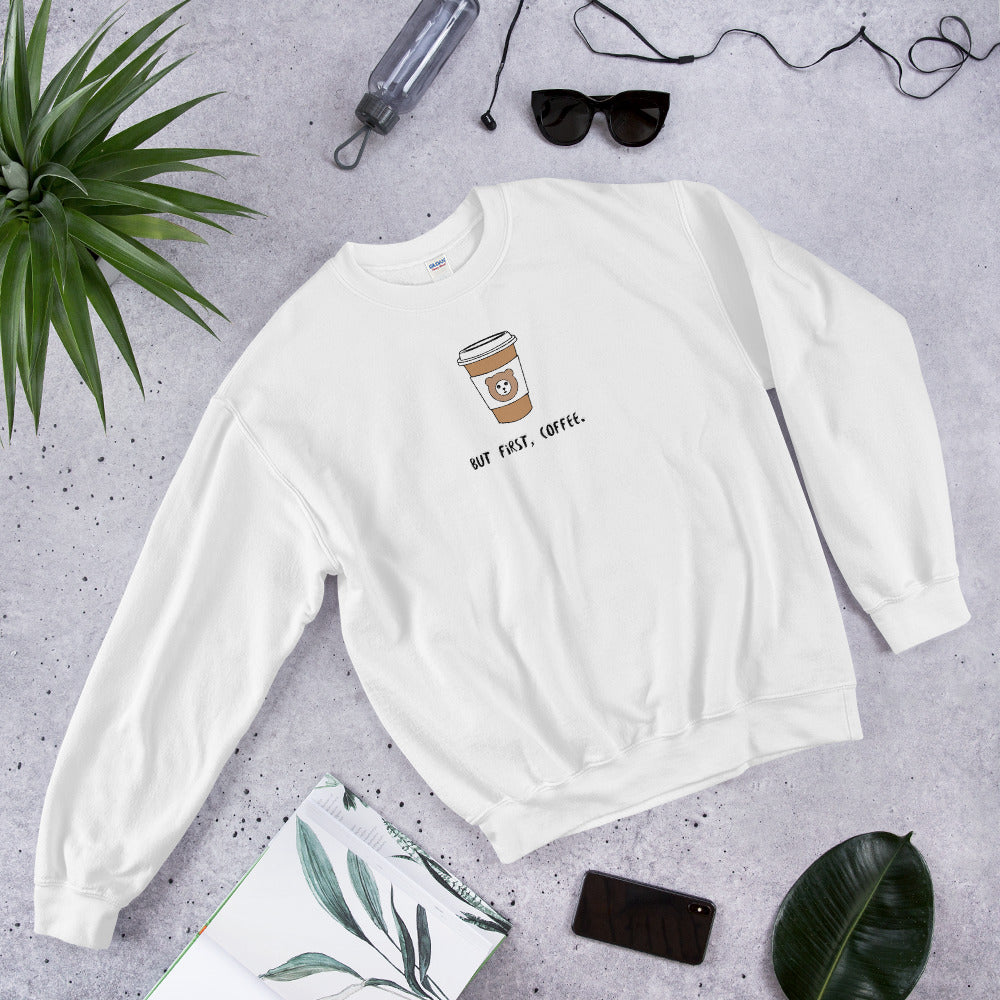 But First, Coffee Sweatshirt