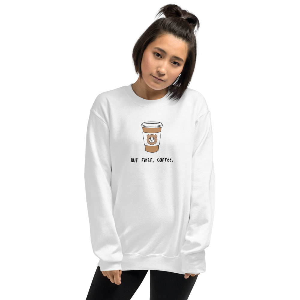 But First, Coffee Sweatshirt