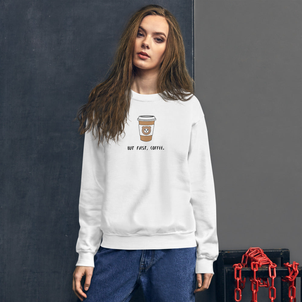 But First, Coffee Sweatshirt