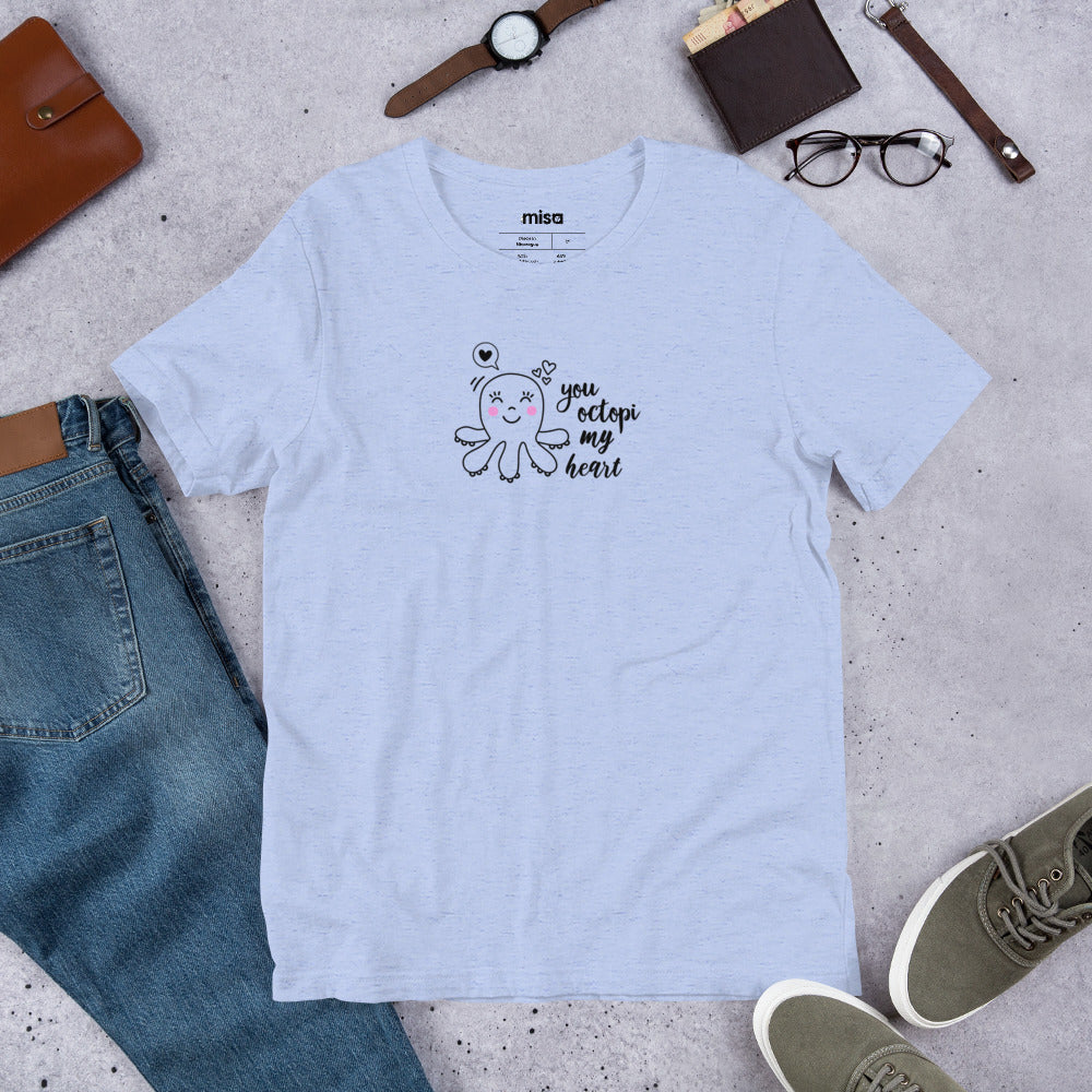 You Octopi My Heart T-Shirt