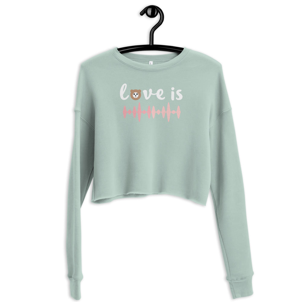 Love Is Crop Sweatshirt