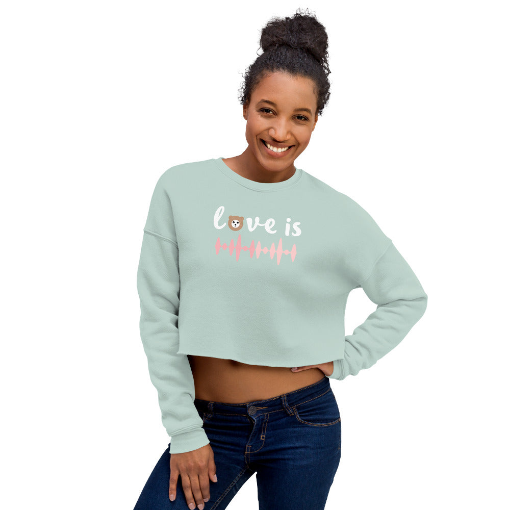 Love Is Crop Sweatshirt