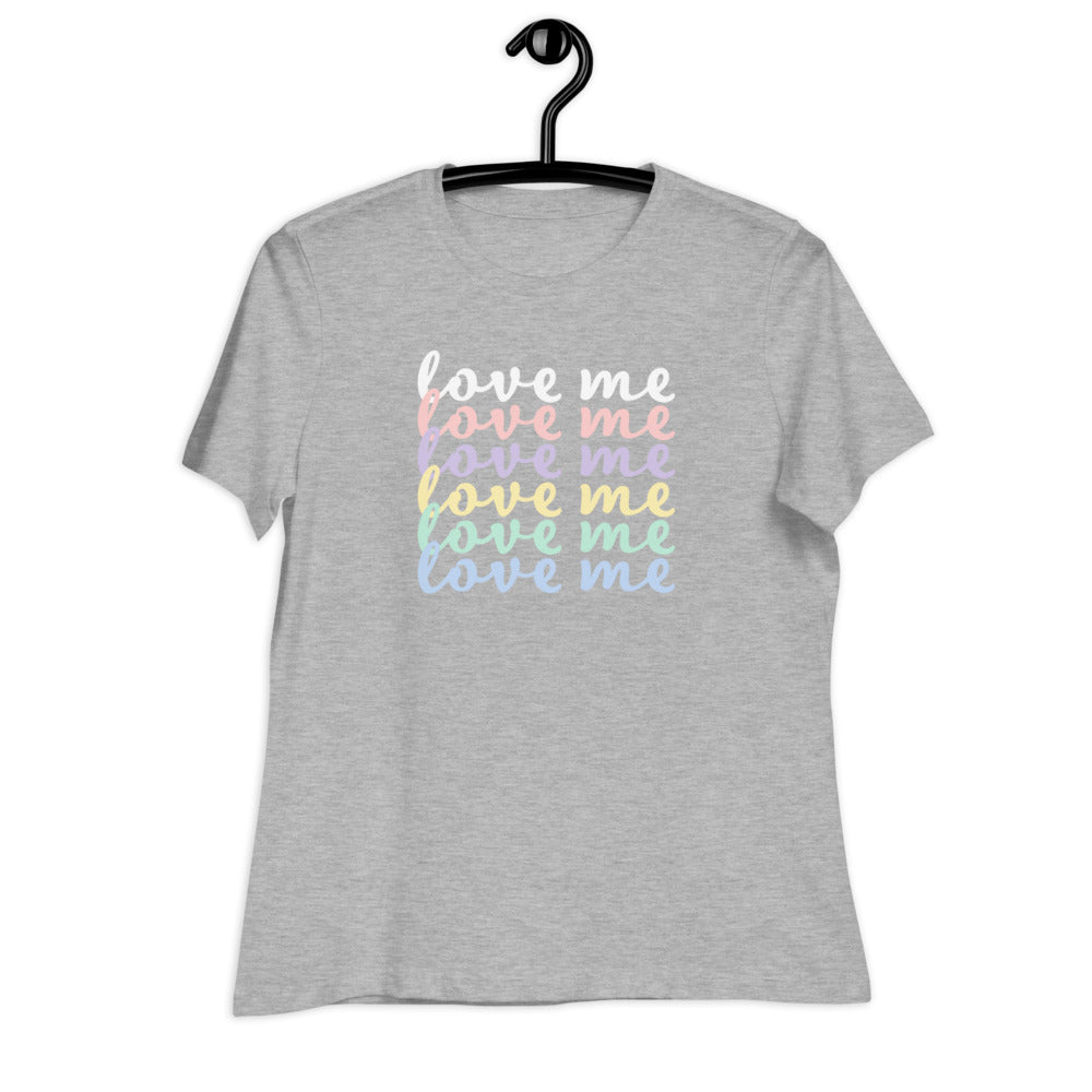 Love Me Women's Relaxed T-Shirt