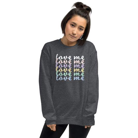 Love Me Sweatshirt