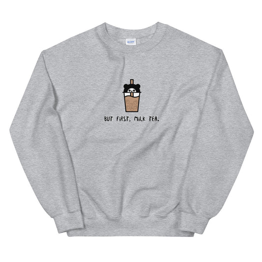 But First, Milk Tea Sweatshirt