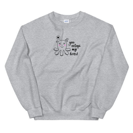 You Octopi My Heart Sweatshirt