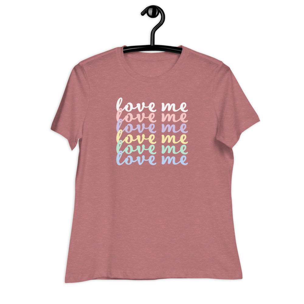 Love Me Women's Relaxed T-Shirt